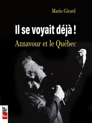 cover image of Il se voyait déjà--Aznavour et le Québec